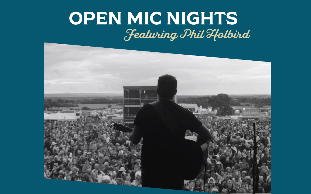 OPEN MIC NIGHT: Featuring Phil Holbird