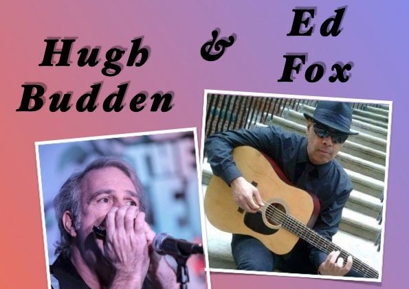 LIVE MUSIC: Hugh Budden & Ed Fox